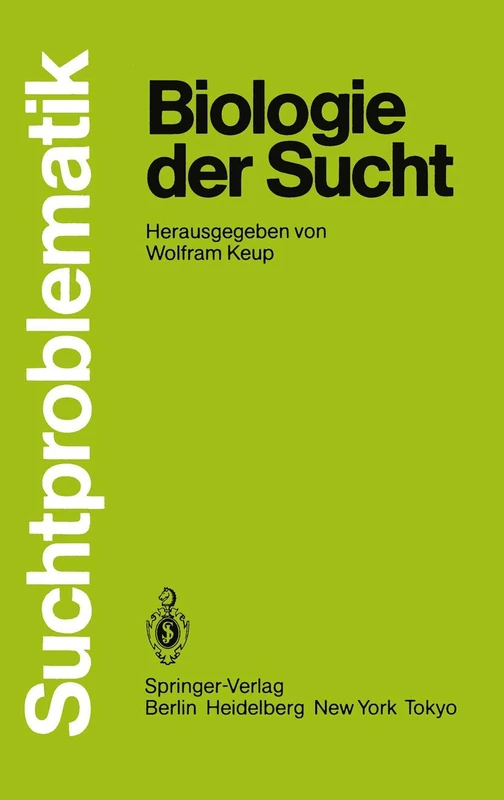 Biologie der Sucht (Suchtproblematik)