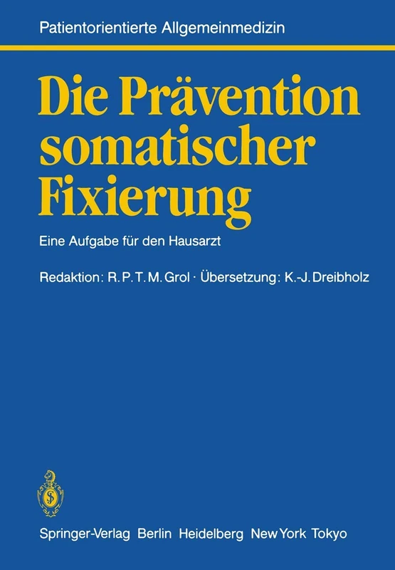 Die Prävention somatischer Fixierung: Eine Aufgabe für den Hausarzt: 2 (Neue Allgemeinmedizin, 2) - Image 1