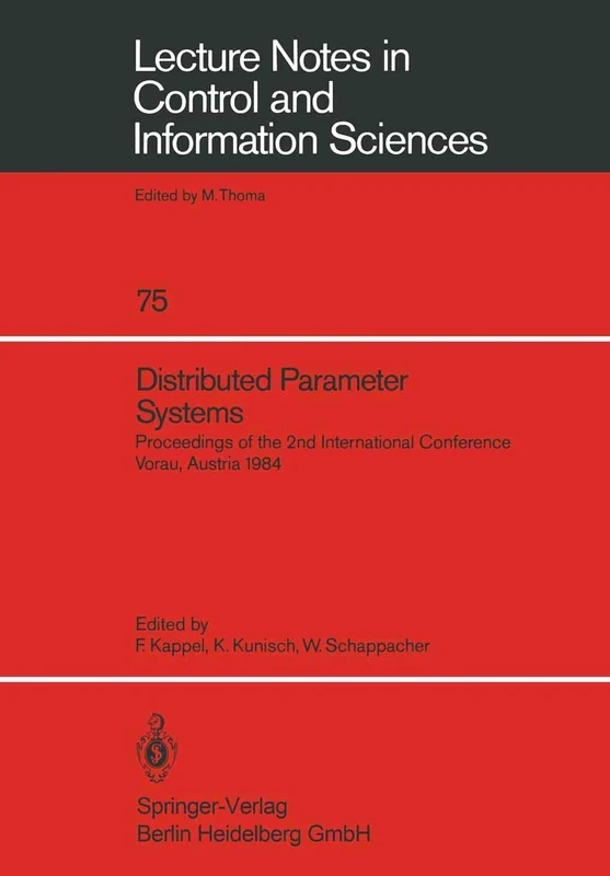 Distributed Parameter Systems: "Proceedings Of The 2Nd International Conference Vorau, Austria 1984": 75 (Lecture Notes in Control and Information Sciences, 75) - Image 1