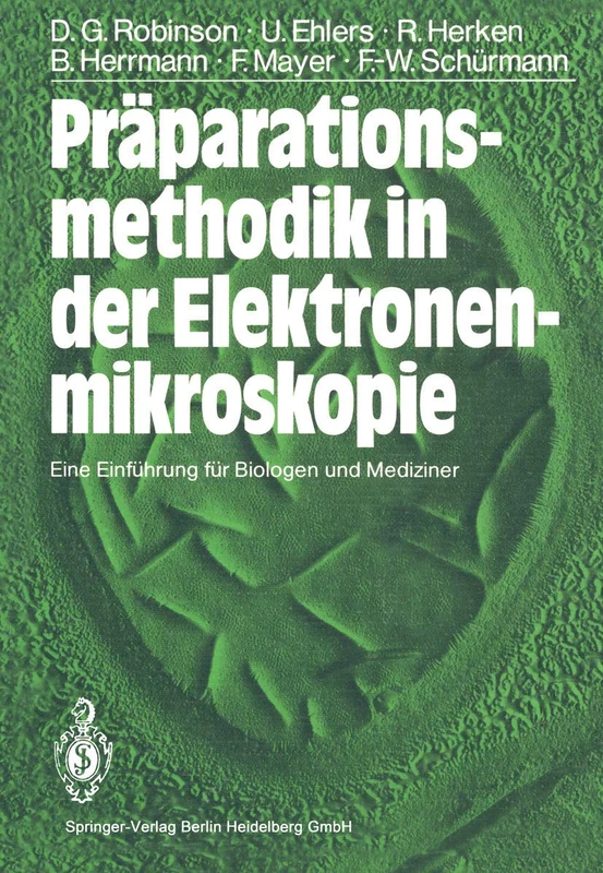 Präparationsmethodik in der Elektronenmikroskopie: Eine Einführung für Biologen und Mediziner