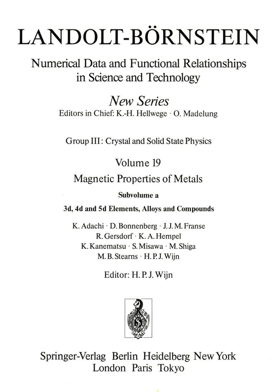 3d, 4d, and 5d Elements, Alloys and Compounds / 3d-, 4d- und 5d-Elemente, Legierungen und Verbindungen: 19a (Landolt-Börnstein: Numerical Data and ... in Science and Technology - New Series, 19a)