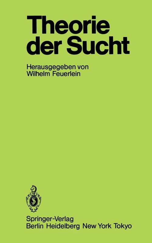 Theorie der Sucht: 6. Wissenschaftliches Symposium der DHS in Tutzing (Suchtproblematik) - Image 1