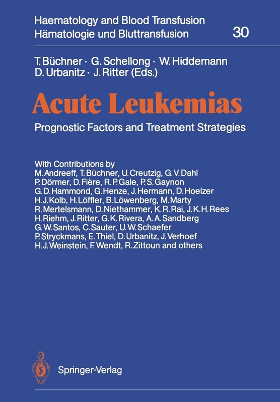 Acute Leukemias: Prognostic Factors and Treatment Strategies (Haematology and Blood Transfusion Hämatologie und Bluttransfusion): 30