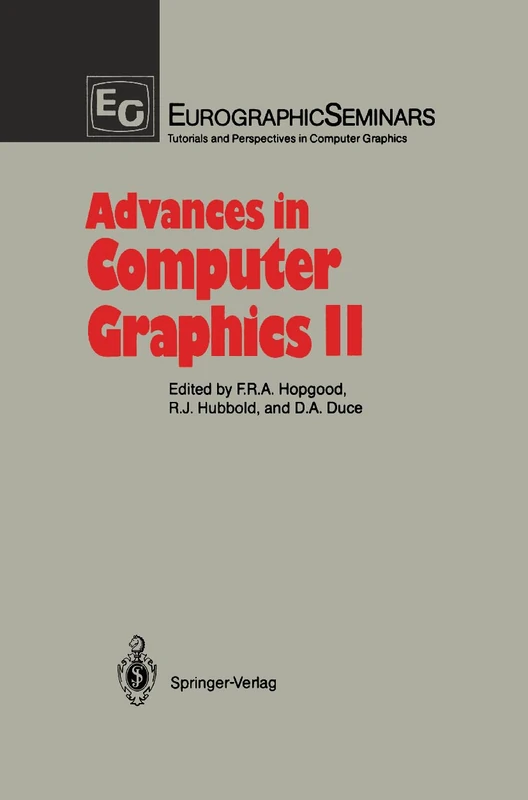Advances in Computer Graphics II (Focus on Computer Graphics)