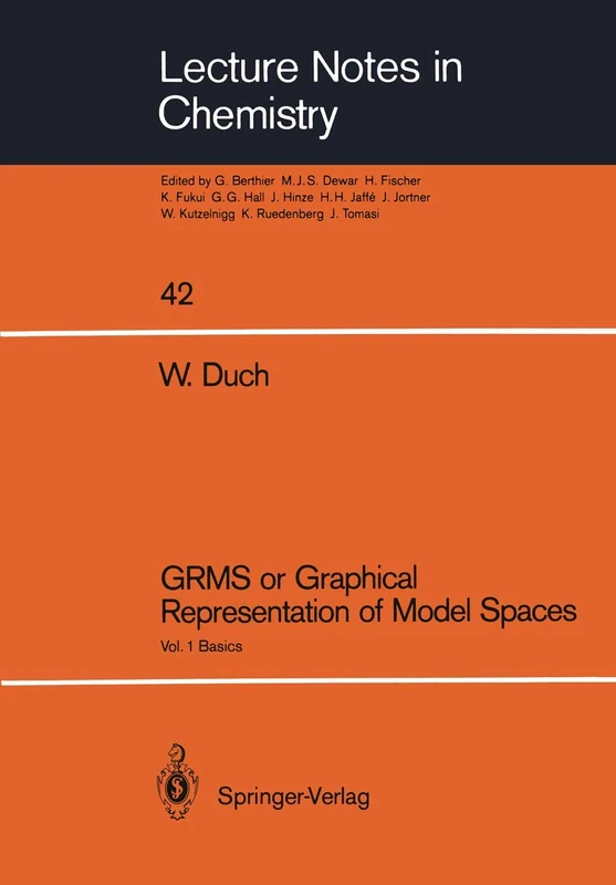 GRMS or Graphical Representation of Model Spaces: Vol. 1 Basics: 42 (Lecture Notes in Chemistry)