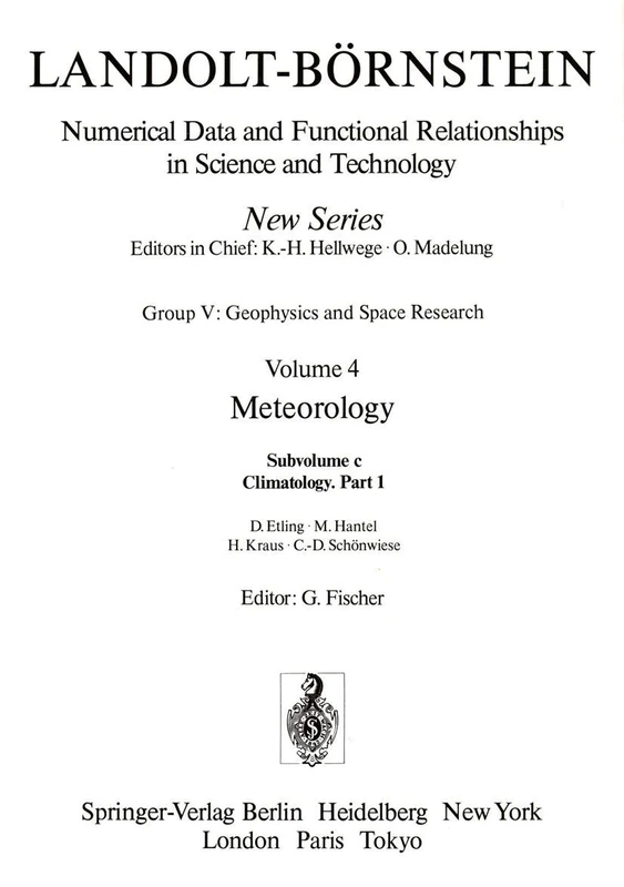 Climatology: 4c1 (Landolt-Börnstein: Numerical Data and Functional Relationships in Science and Technology - New Series, 4c1)