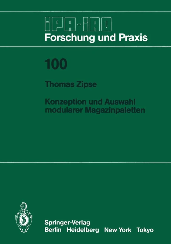 Konzeption und Auswahl modularer Magazinpaletten: 100 (IPA-IAO - Forschung und Praxis, 100)