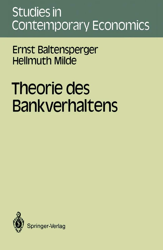 Theorie des Bankverhaltens (Studies in Contemporary Economics)