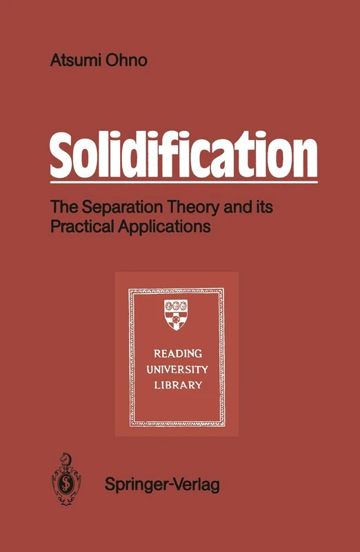 Solidification: The Separation Theory and its Practical Applications - Image 1