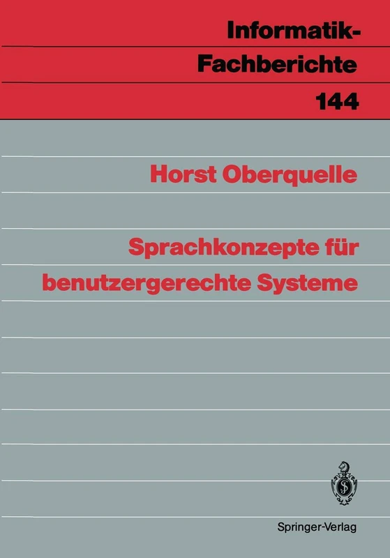 Sprachkonzepte für benutzergerechte Systeme: 144 (Informatik-Fachberichte, 144) - Image 1