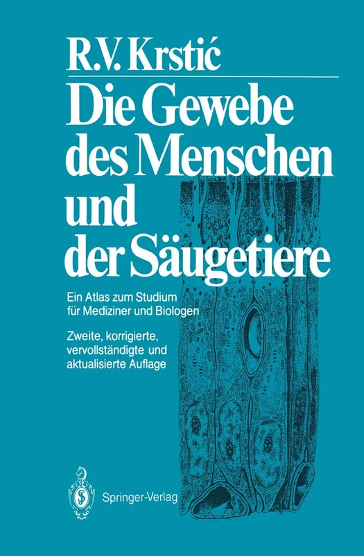 Die Gewebe des Menschen und der Säugetiere: Ein Atlas zum Studium für Mediziner und Biologen - Image 1