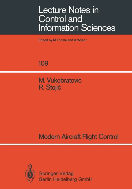 Modern Aircraft Flight Control: 109 (Lecture Notes in Control and Information Sciences, 109)