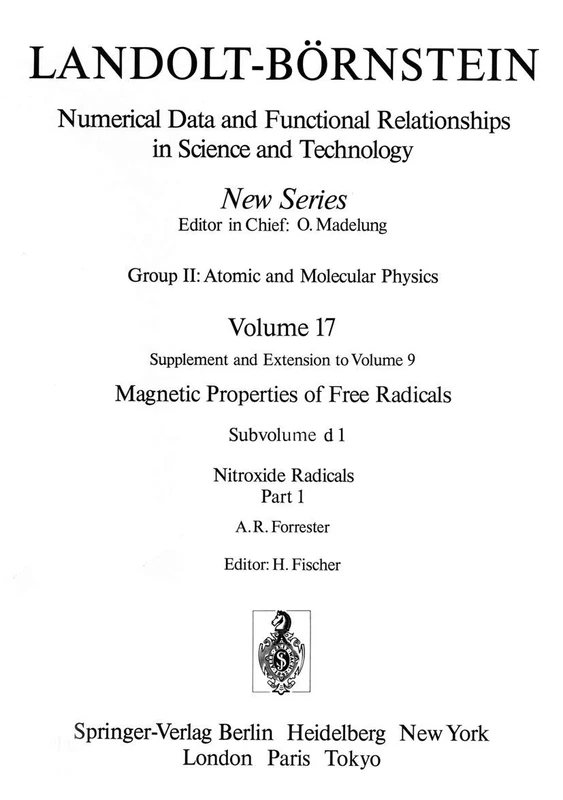 Nitroxide Radicals / Nitroxid-Radikale 1: 17d1 (Landolt-Börnstein: Numerical Data and Functional Relationships in Science and Technology - New Series, 17d1)