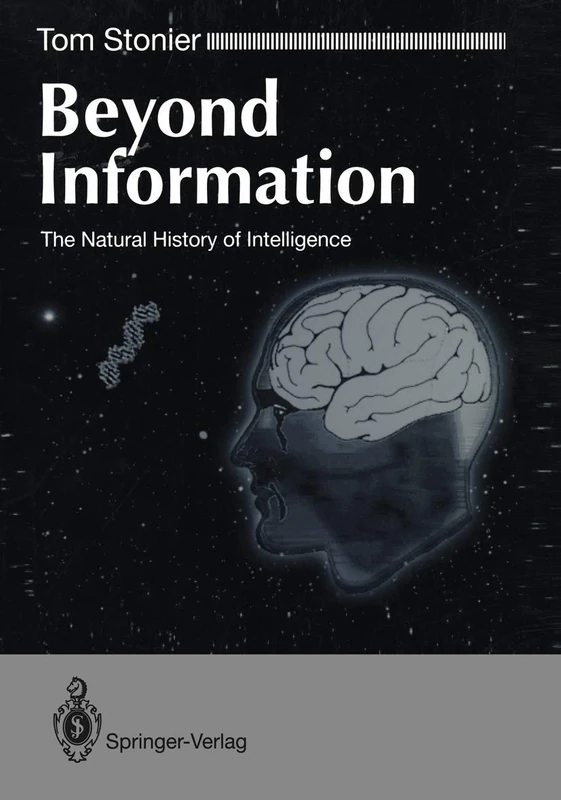 Beyond Information: The Natural History of Intelligence