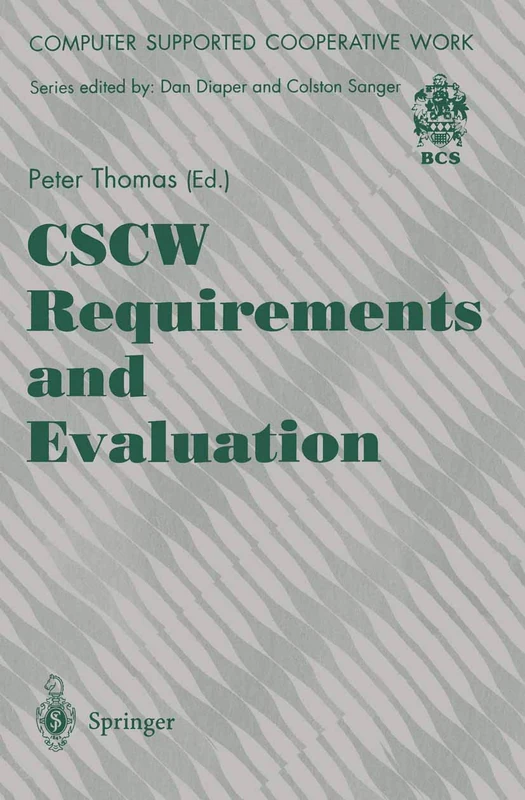 CSCW Requirements and Evaluation (Computer Supported Cooperative Work)