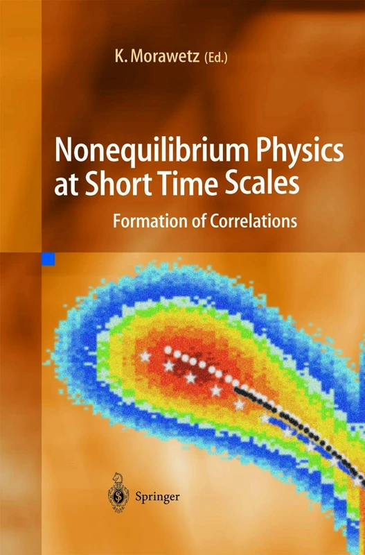 Springer - Nonequilibrium Physics at Short Time Scales Book