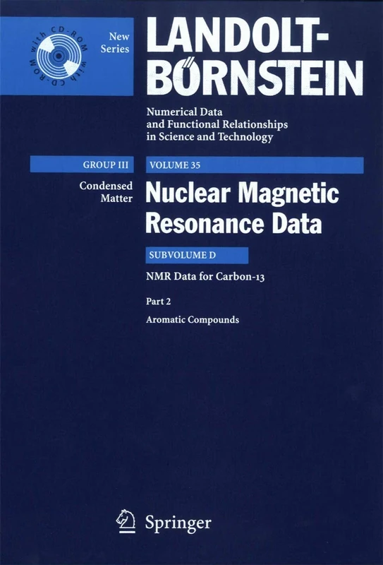 Aromatic compounds: 35D2 (Landolt-Börnstein: Numerical Data and Functional Relationships in Science and Technology - New Series, 35D2)