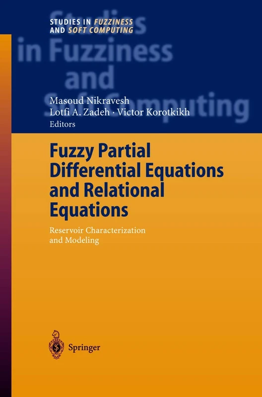 Fuzzy Partial Differential Equations and Relational Equations: Reservoir Characterization and Modeling: 142 (Studies in Fuzziness and Soft Computing, 142) - Image 1