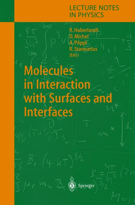 Molecules in Interaction with Surfaces and Interfaces: 634 (Lecture Notes in Physics, 634)
