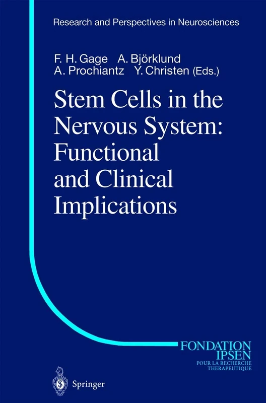 Stem Cells in the Nervous System: Functional and Clinical Implications (Research and Perspectives in Neurosciences)