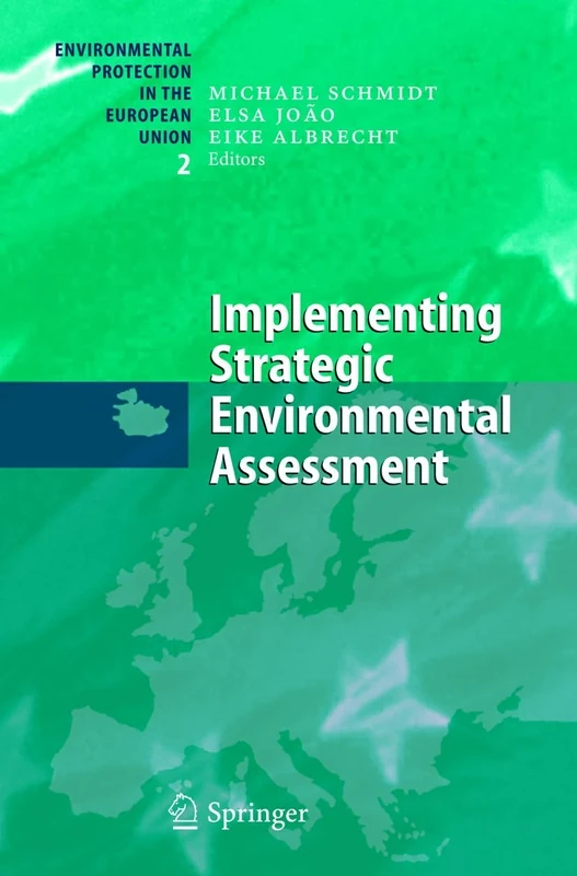 Implementing Strategic Environmental Assessment: 2 (Environmental Protection in the European Union, 2)