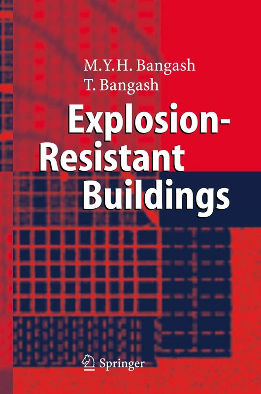 Explosion-Resistant Buildings: Design, Analysis, and Case Studies - Image 1