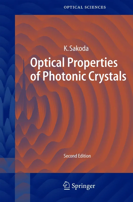 Optical Properties of Photonic Crystals: 80 (Springer Series in Optical Sciences, 80)