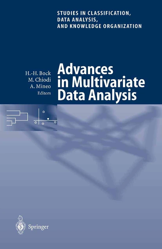 Advances in Multivariate Data Analysis: Proceedings of the Meeting of the Classification and Data Analysis Group (CLADAG) of the Italian Statistical ... Data Analysis, and Knowledge Organization)