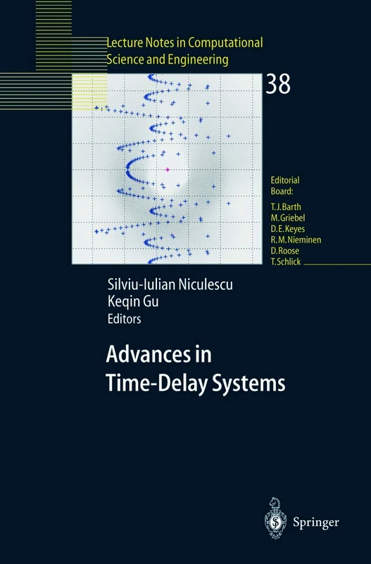 Advances in Time-Delay Systems: 38 (Lecture Notes in Computational Science and Engineering, 38)