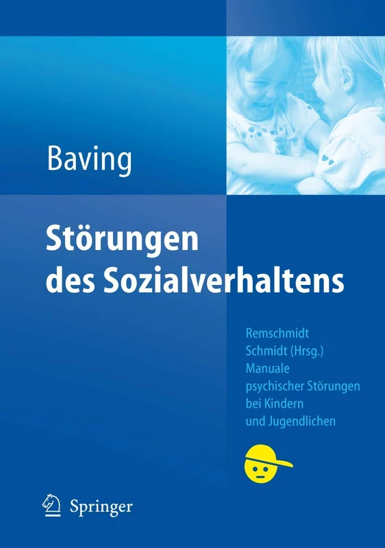 Störungen des Sozialverhaltens (Manuale psychischer Störungen bei Kindern und Jugendlichen)