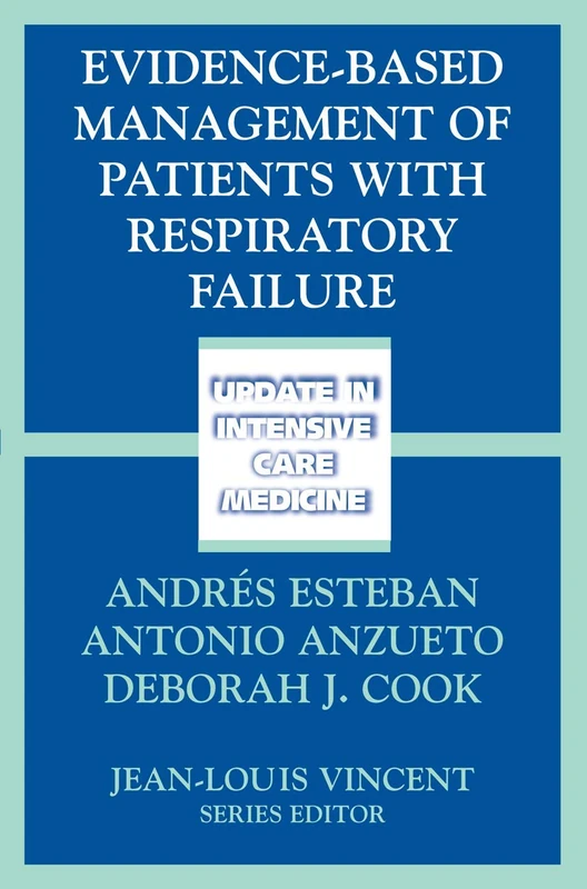 Evidence-Based Management of Patients with Respiratory Failure (Update in Intensive Care Medicine)
