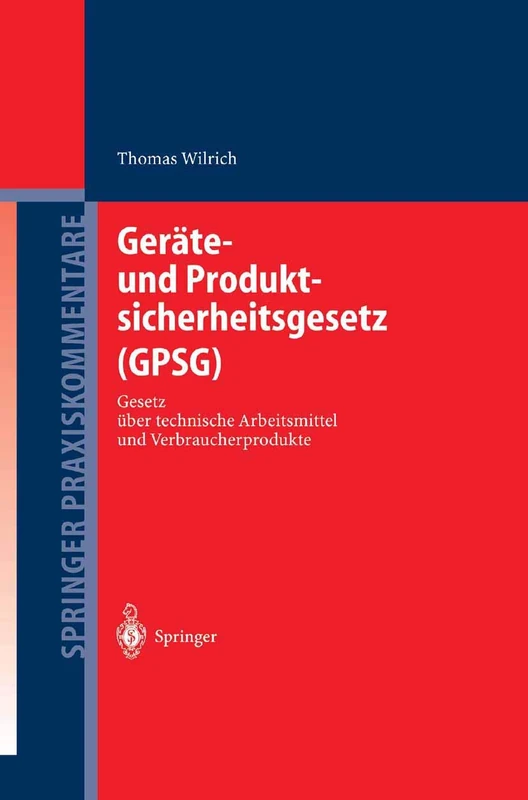 Geräte- und Produktsicherheitsgesetz (GPSG): Gesetz über technische Arbeitsmittel und Verbraucherprodukte (Springer Praxiskommentare) - Image 1