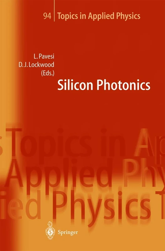 Silicon Photonics: 94 (Topics in Applied Physics, 94)