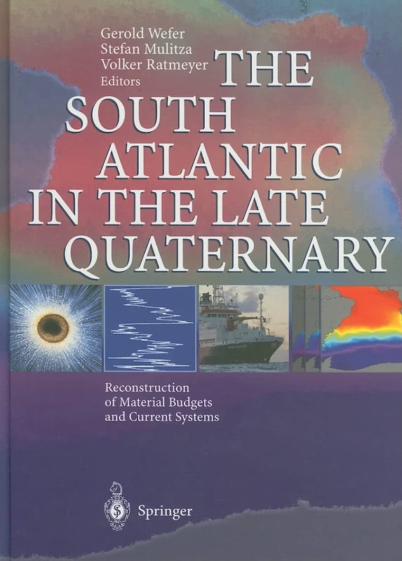 The South Atlantic in the Late Quaternary: Reconstruction of Material Budgets and Current Systems