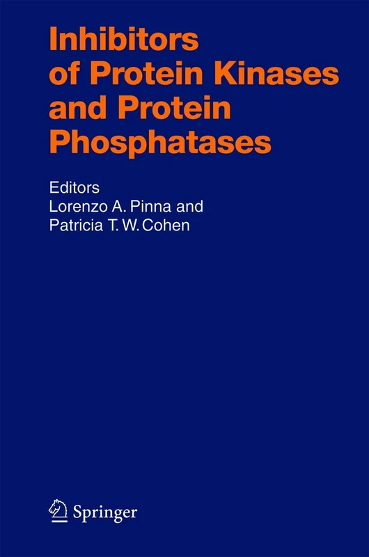 Inhibitors of Protein Kinases and Protein Phosphates: 167 (Handbook of Experimental Pharmacology, 167)