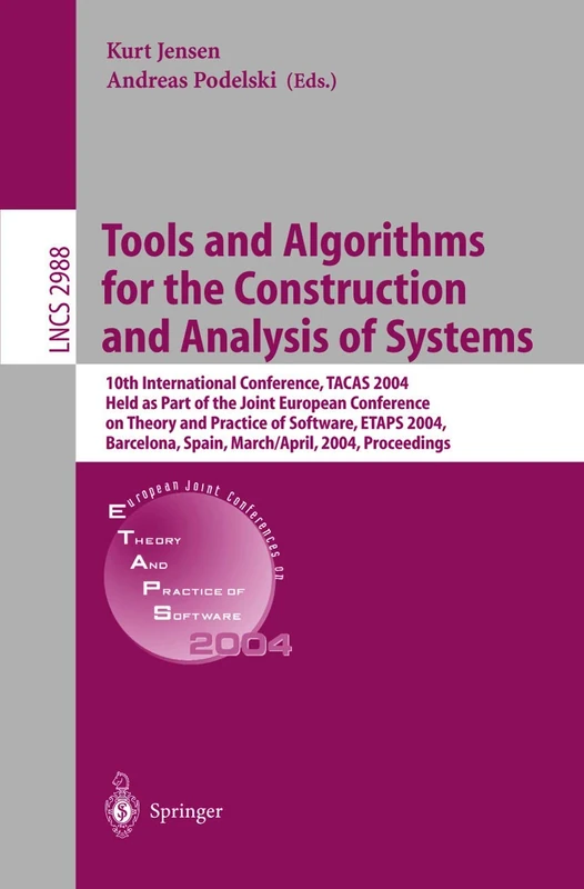 Tools and Algorithms for the Construction and Analysis of Systems: 10th International Conference, TACAS 2004, Held as Part of the Joint European ... (Lecture Notes in Computer Science, 2988)