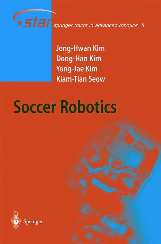 Springer Soccer Robotics - Springer Tracts in Advanced Robotics