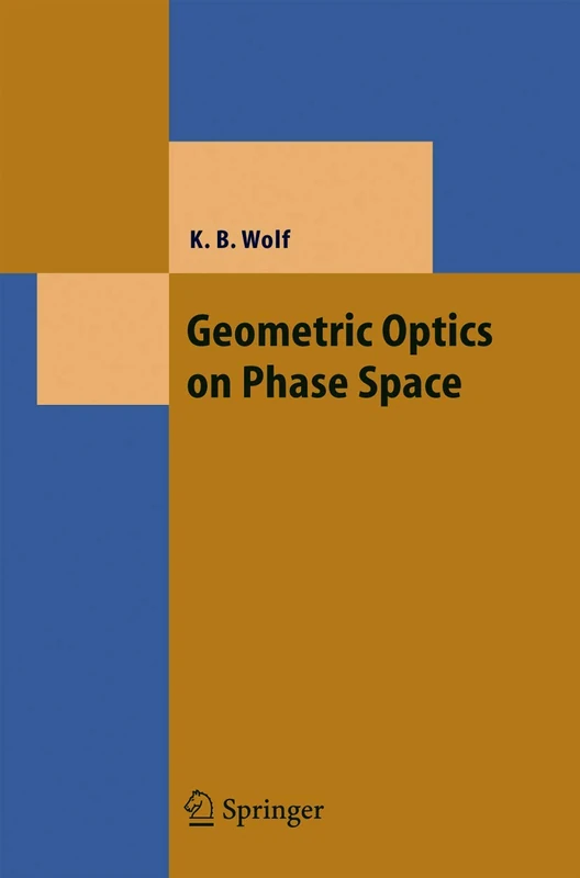 Geometric Optics on Phase Space (Theoretical and Mathematical Physics)