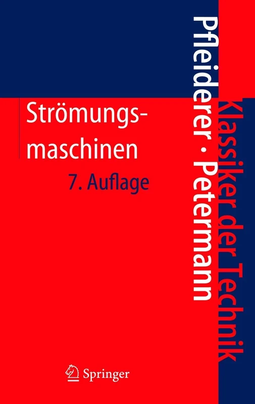 Strömungsmaschinen (Klassiker der Technik)