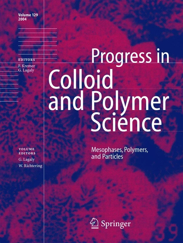 Mesophases, Polymers, and Particles: 129 (Progress in Colloid and Polymer Science, 129)