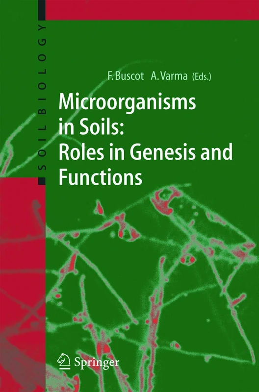 Microorganisms in Soils: Roles in Genesis and Functions: 3 (Soil Biology, 3)
