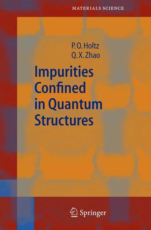Impurities Confined in Quantum Structures: 77 (Springer Series in Materials Science, 77)