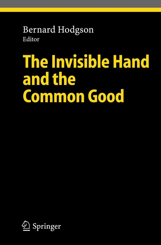 The Invisible Hand and the Common Good (Ethical Economy)