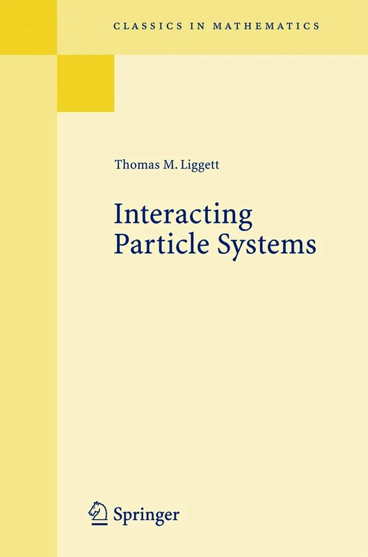 Springer Interacting Particle Systems - Classics in Mathematics