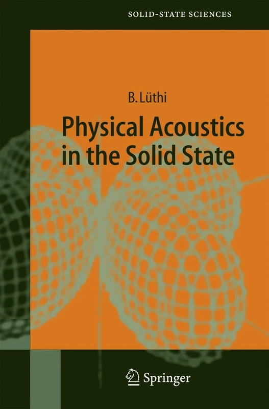 Physical Acoustics in the Solid State: 148 (Springer Series in Solid-State Sciences, 148)