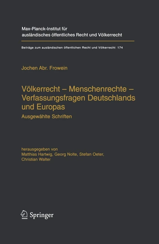 Völkerrecht ― Menschenrechte ― Verfassungsfragen Deutschlands und Europas: Ausgewählte Schriften: 174 (Beiträge zum ausländischen öffentlichen Recht und Völkerrecht, 174) - Image 1