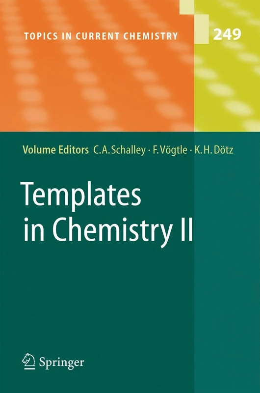 Templates in Chemistry II: 249 (Topics in Current Chemistry, 249)