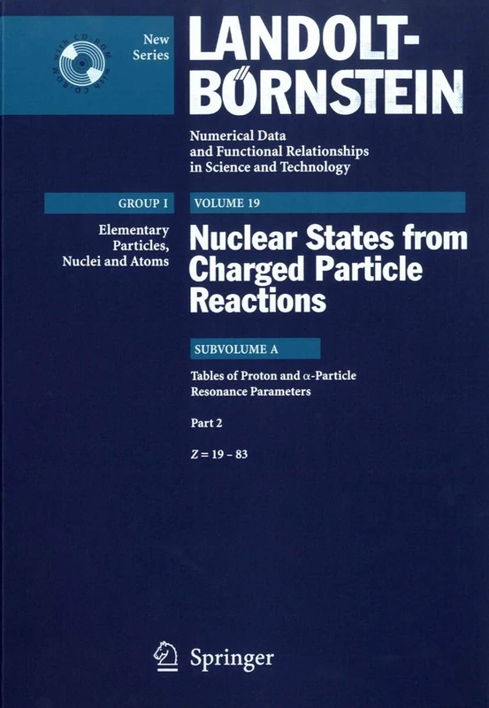 Z=19-83: 19A2 (Landolt-Börnstein: Numerical Data and Functional Relationships in Science and Technology - New Series, 19A2)