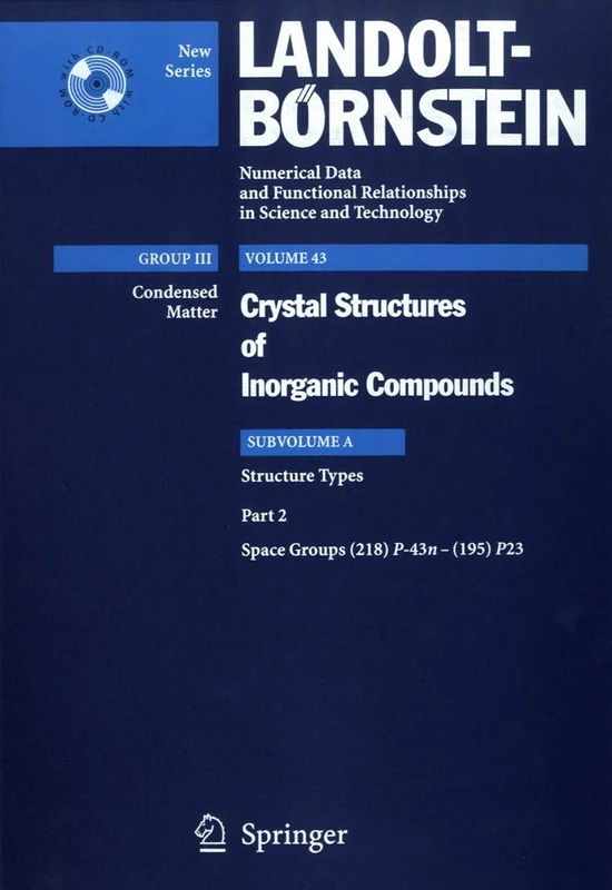 Space groups (218) P-43n - (195) P23: 43A2 (Landolt-Börnstein: Numerical Data and Functional Relationships in Science and Technology - New Series, 43A2)
