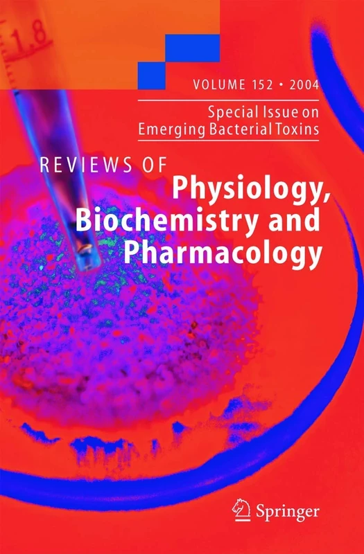 Special Issue on Emerging Bacterial Toxins: 152 (Reviews of Physiology, Biochemistry and Pharmacology, 152)